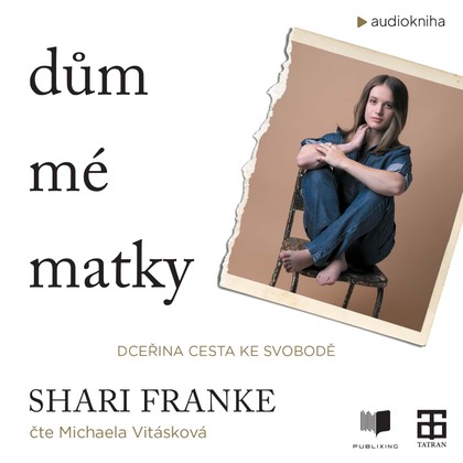 Mluvené slovo Dům mé matky