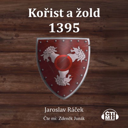 Mluvené slovo Kořist a žold 1395