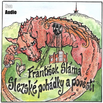 Mluvené slovo Slezské pohádky a pověsti