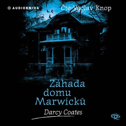 Mluvené slovo Záhada domu Marwicků