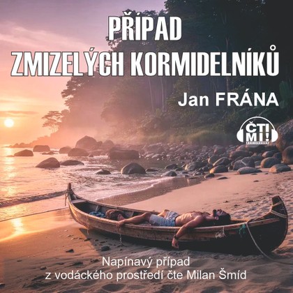 Mluvené slovo Případ zmizelých kormidelníků