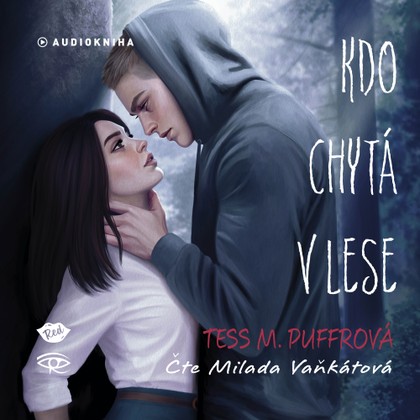 Mluvené slovo Kdo chytá v lese