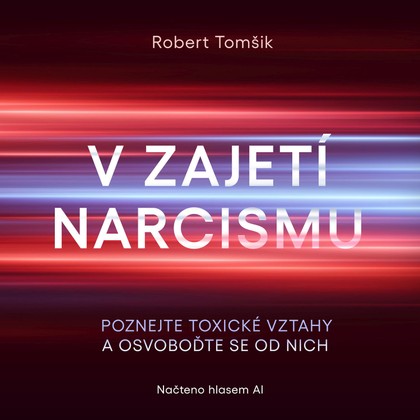 Mluvené slovo V zajetí narcismu