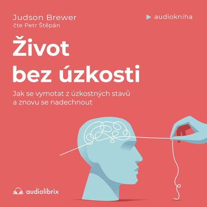 Mluvené slovo Život bez úzkosti