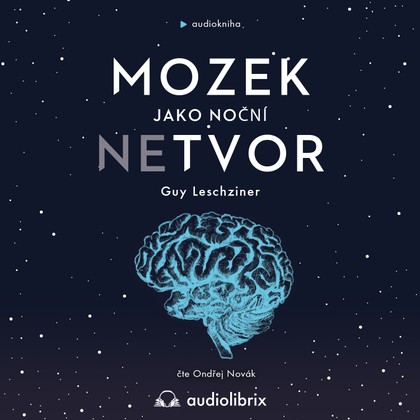 Mluvené slovo Mozek jako noční netvor