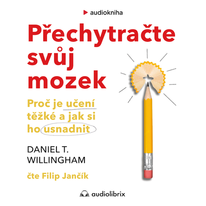 Mluvené slovo Přechytračte svůj mozek