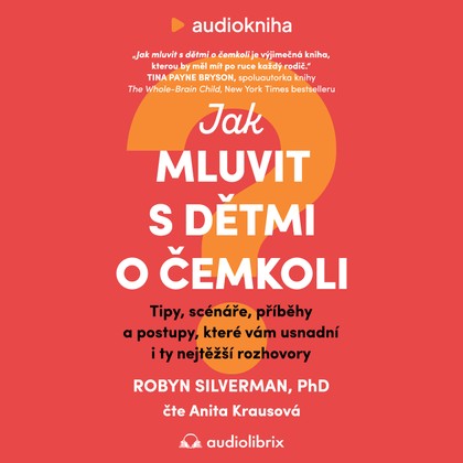 Mluvené slovo Jak mluvit s dětmi o čemkoli