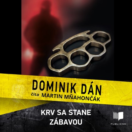 Mluvené slovo Krv sa stane zábavou
