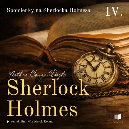Mluvené slovo Sherlock Holmes 4: Spomienky na Sherlocka Holmesa
