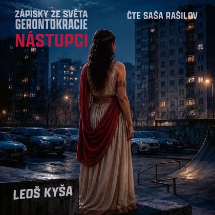 Mluvené slovo Nástupci: Zápisky ze světa gerontokracie
