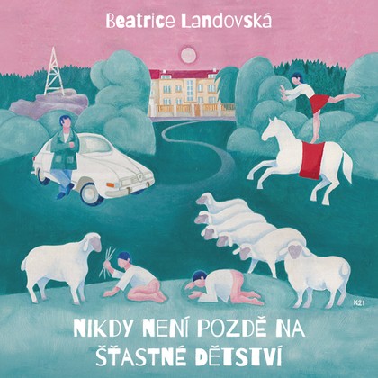 Mluvené slovo Nikdy není pozdě na šťastné dětství