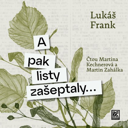 Mluvené slovo A pak listy zašeptaly…