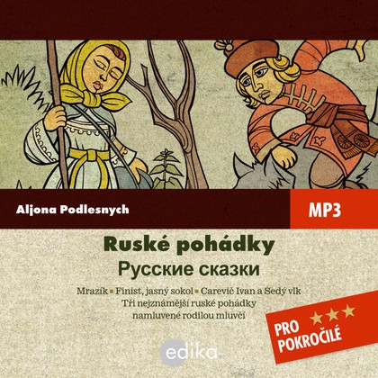 Mluvené slovo Ruské pohádky (Mrázik a jiné)