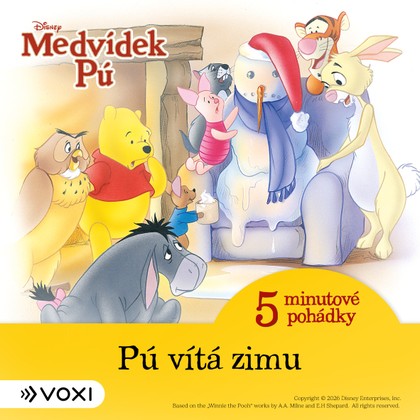 Mluvené slovo Medvídek Pú - 5minutové pohádky - Pú vítá zimu (6)