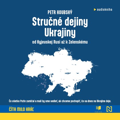 Mluvené slovo Stručné dejiny Ukrajiny