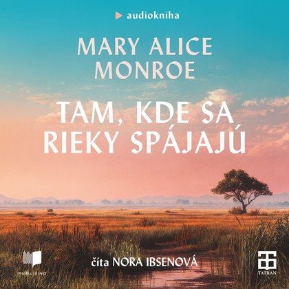 Mluvené slovo Tam, kde sa rieky spájajú