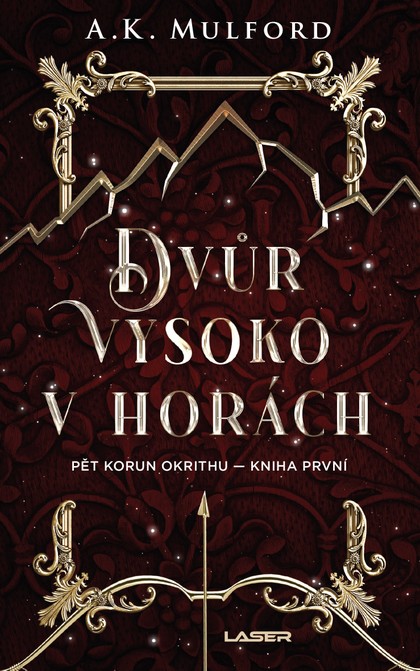 E-kniha Pět korun Okrithu 1: Dvůr vysoko v horách