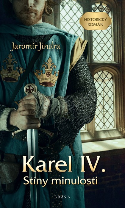 E-kniha Karel IV. – Stíny minulosti