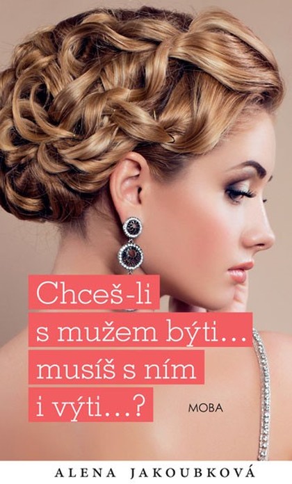 E-kniha Chceš-li s mužem býti, musíš s ním i výti