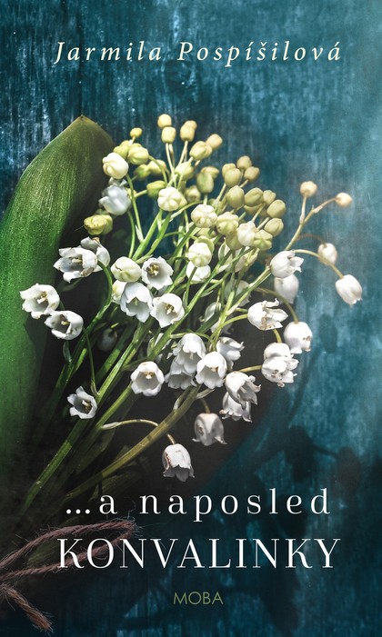 E-kniha ...a naposled konvalinky