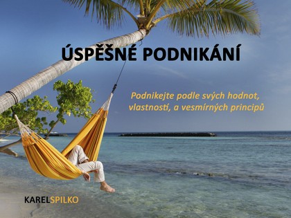 E-kniha Úspěšné podnikání - podnikejte podle svých hodnot, vlastností a vesmírných principů