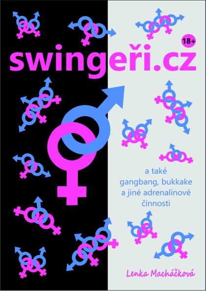 E-kniha swingeři.cz a také gangbang, bukkake a jiné adrenalinové činnosti