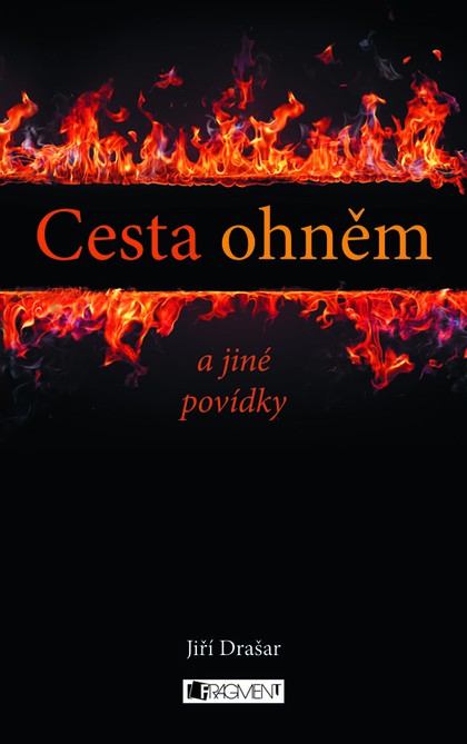 E-kniha Cesta ohněm a jiné povídky