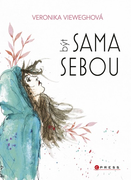 E-kniha Veronika Vieweghová: Být sama sebou