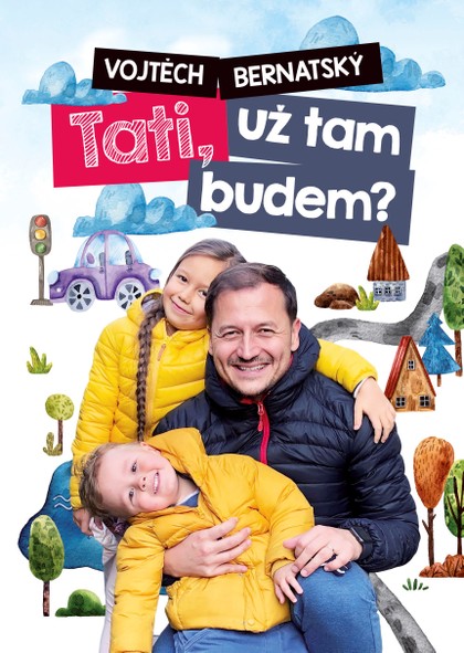 E-kniha Vojtěch Bernatský: Tati, už tam budem?
