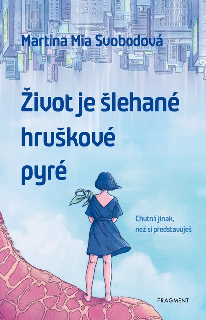 E-kniha Život je šlehané hruškové pyré