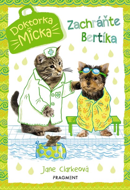 E-kniha Doktorka Micka - Zachráňte Bertíka!
