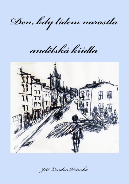 E-kniha Den, kdy lidem narostla andělská křídla