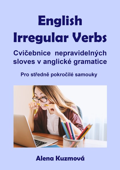 E-kniha English Irregular Verbs: Cvičebnice nepravidelných sloves v anglické gramatice