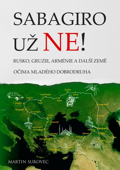 E-kniha Sabagiro už ne! Rusko, Gruzie, Arménie a další země očima mladého dobrodruha
