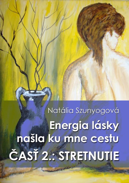 E-kniha Energia lásky našla ku mne cestu: STRETNUTIE