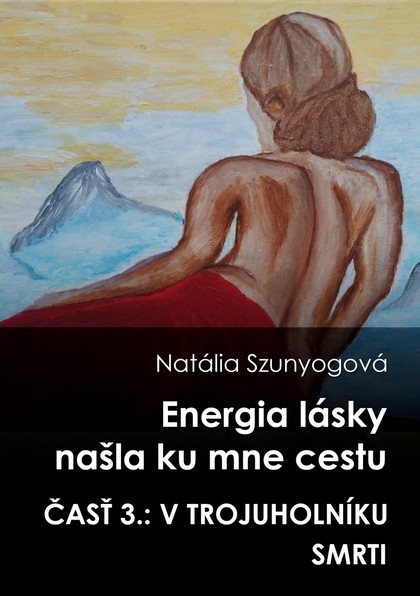 E-kniha Energia lásky našla ku mne cestu: V trojuholníku smrti