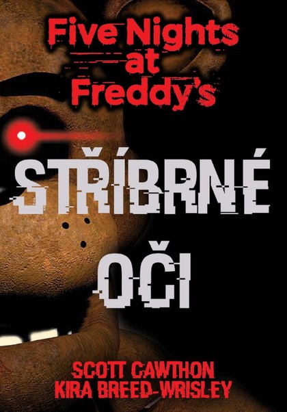 E-kniha Five Nights at Freddy's 1.: Stříbrné oči
