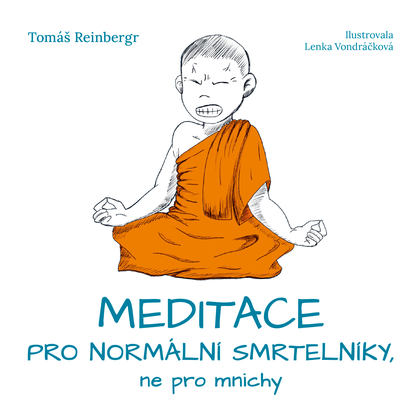 E-kniha Meditace pro normální smrtelníky, ne pro mnichy