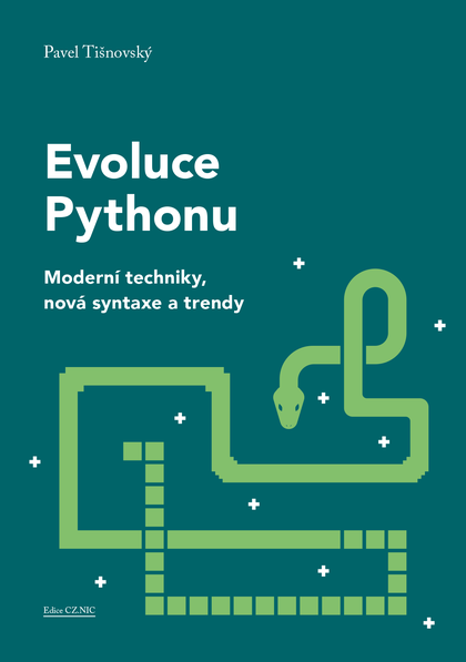 E-kniha Evoluce Pythonu: Moderní techniky, nová syntaxe a trendy