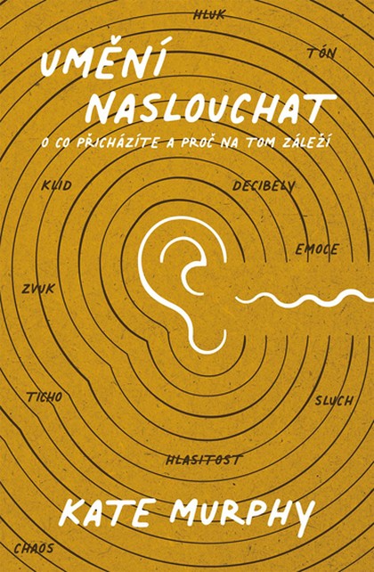 E-kniha Umění naslouchat: O co přicházíte a proč na tom záleží