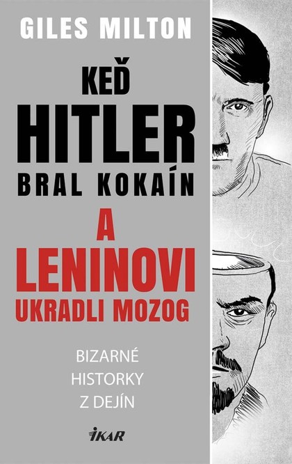 E-kniha Keď Hitler bral kokaín a Leninovi ukradli mozog