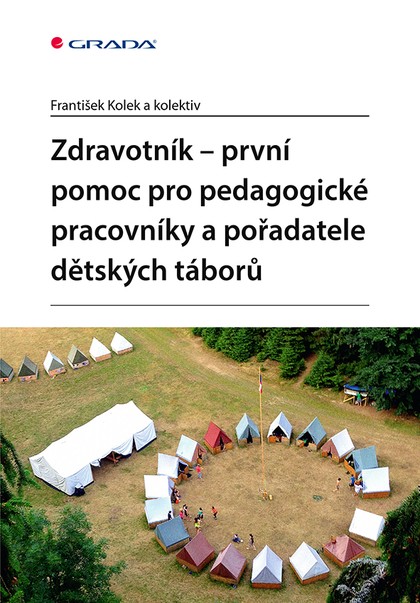 E-kniha Zdravotník - první pomoc pro pedagogické pracovníky a pořadatele dětských táborů