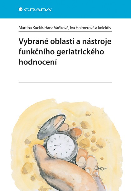 E-kniha Vybrané oblasti a nástroje funkčního geriatrického hodnocení