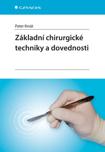 E-kniha Základní chirurgické techniky a dovednosti