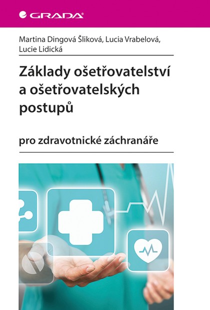E-kniha Základy ošetřovatelství a ošetřovatelských postupů