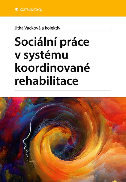 E-kniha Sociální práce v systému koordinované rehabilitace