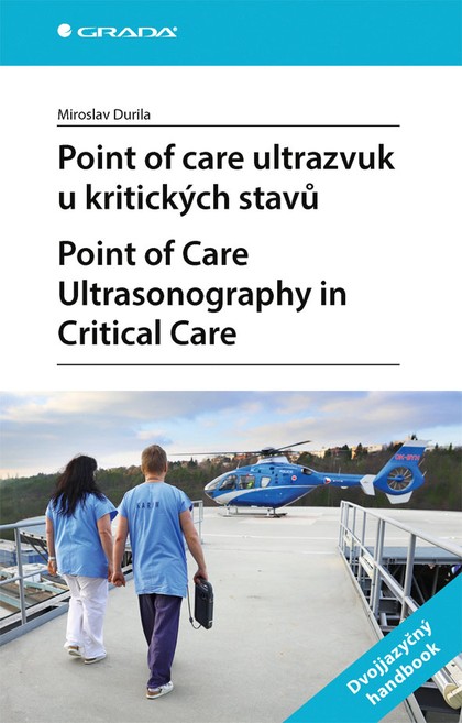 E-kniha Point of care ultrazvuk u kritických stavů. Point of Care Ultrasonography in Critical Care