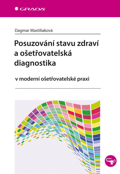 E-kniha Posuzování stavu zdraví a ošetřovatelská diagnostika