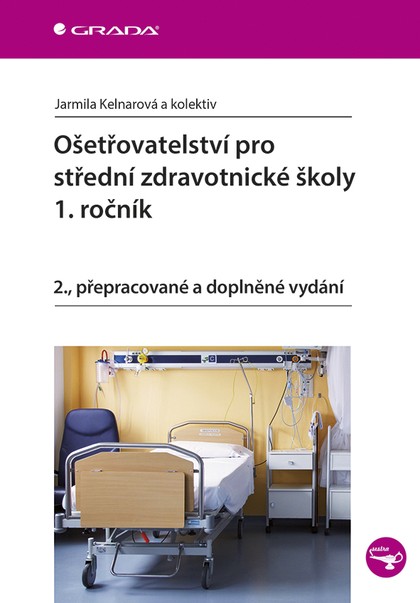 E-kniha Ošetřovatelství pro střední zdravotnické školy - 1. ročník