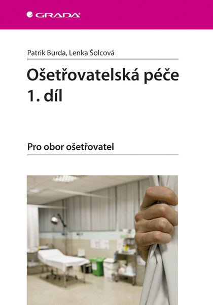 E-kniha Ošetřovatelská péče 1. díl